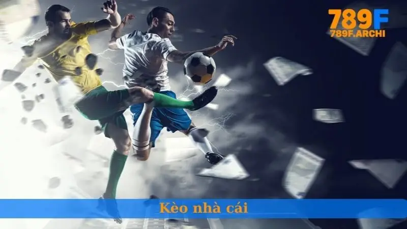 Kèo nhà cái